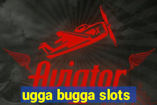 ugga bugga slots