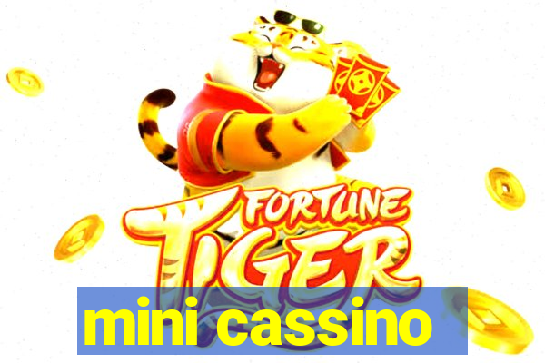 mini cassino