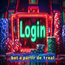 bet a partir de 1 real