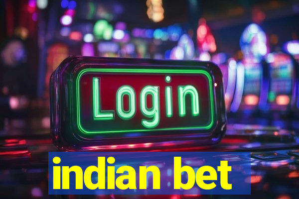 indian bet