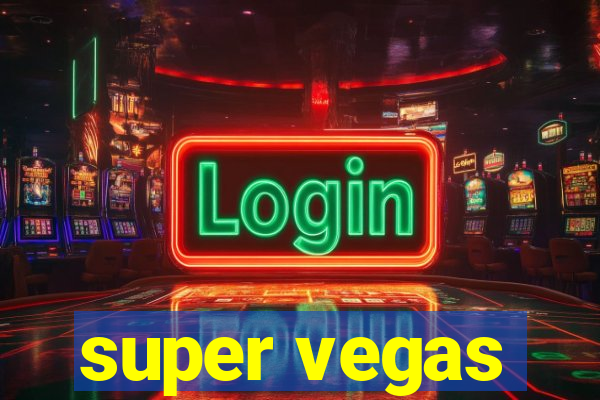 super vegas