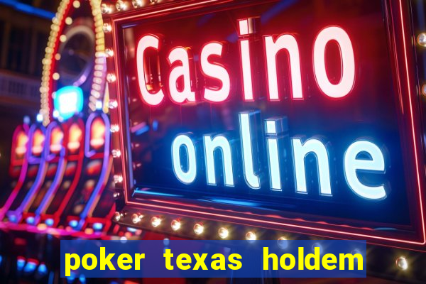 poker texas holdem online gr谩tis