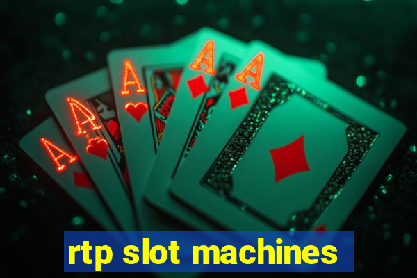 rtp slot machines