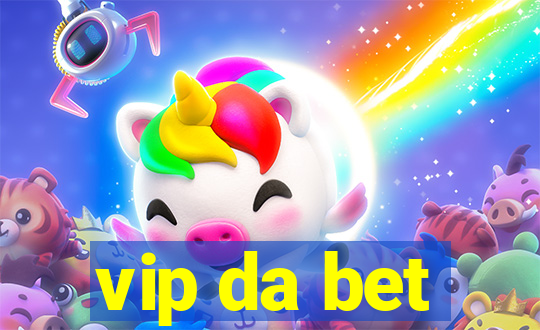 vip da bet