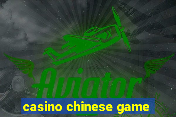 casino chinese game