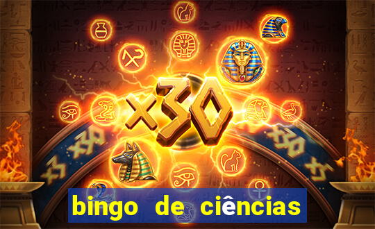 bingo de ciências 8 ano