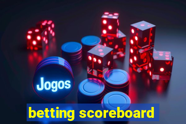 betting scoreboard