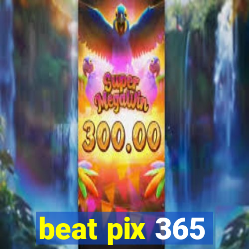 beat pix 365