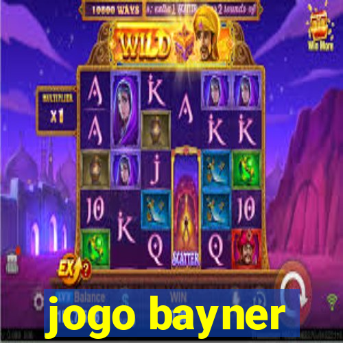 jogo bayner