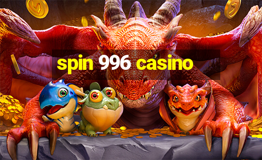 spin 996 casino