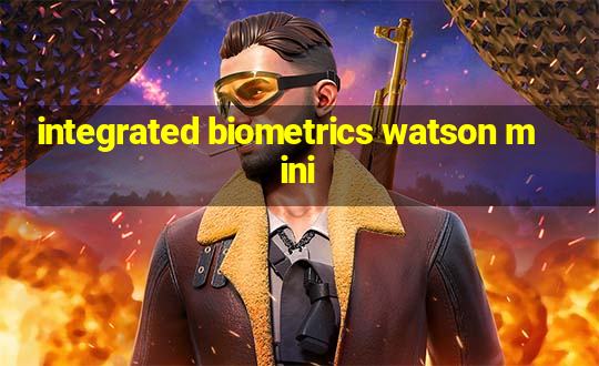 integrated biometrics watson mini