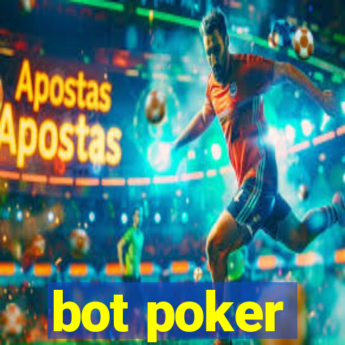 bot poker