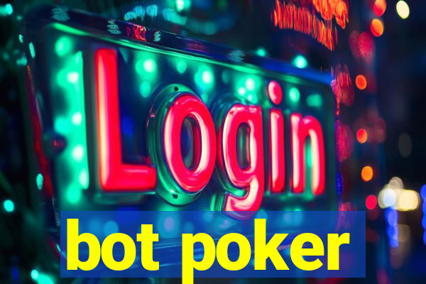 bot poker