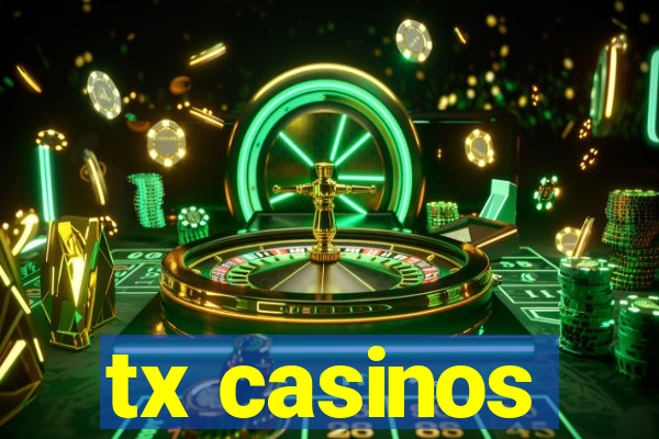 tx casinos