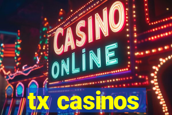 tx casinos