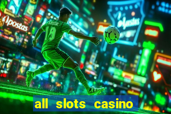 all slots casino $1 deposit