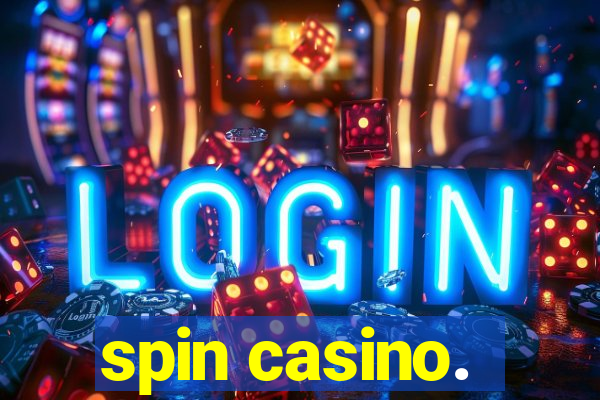 spin casino.