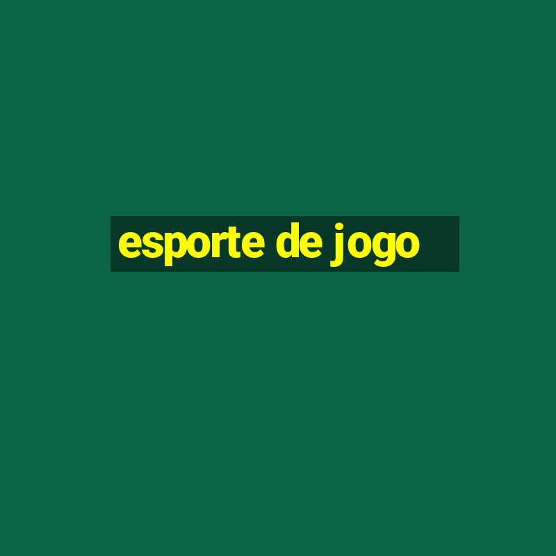 esporte de jogo