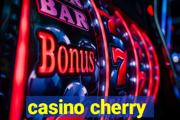 casino cherry