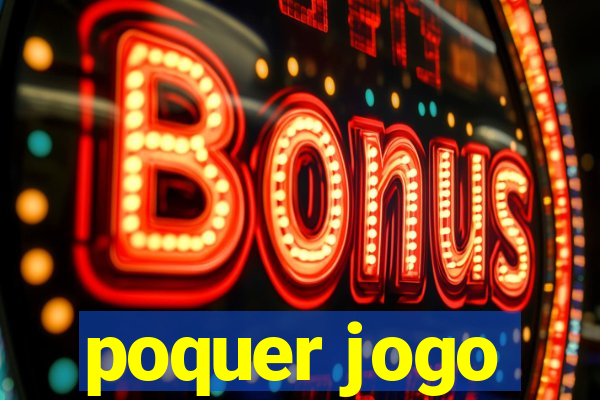 poquer jogo