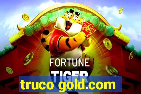 truco gold.com