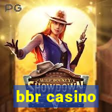 bbr casino