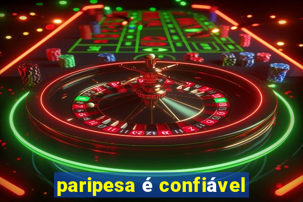 paripesa é confiável