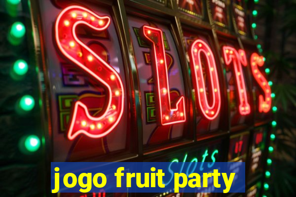 jogo fruit party