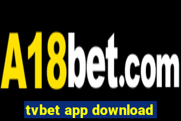 tvbet app download