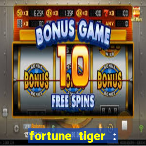 fortune tiger : vegas machines