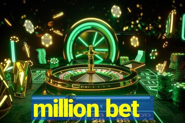 million bet