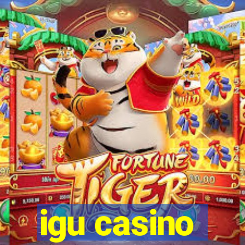 igu casino