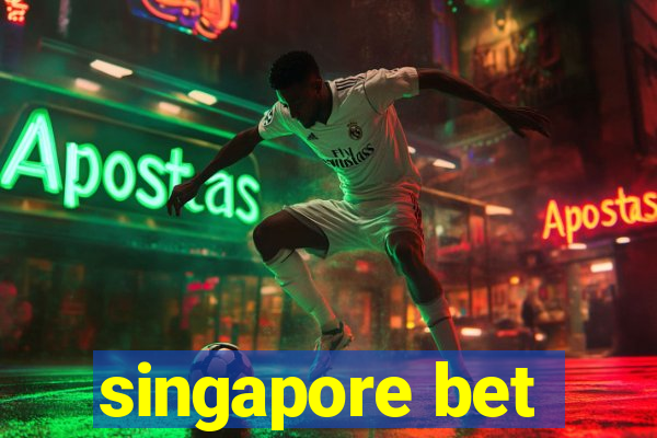 singapore bet