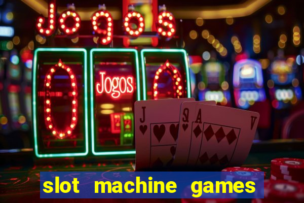 slot machine games online real money