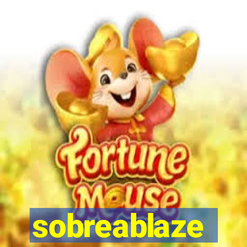 sobreablaze