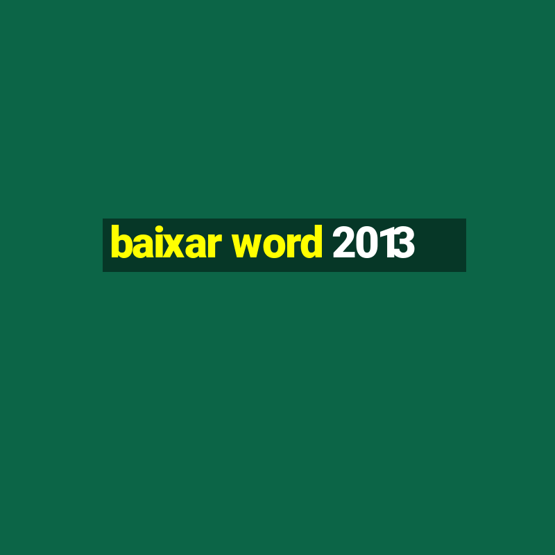 baixar word 2013