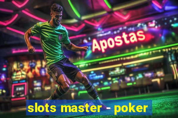 slots master - poker