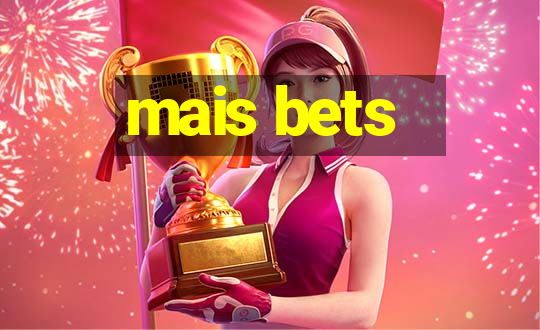 mais bets