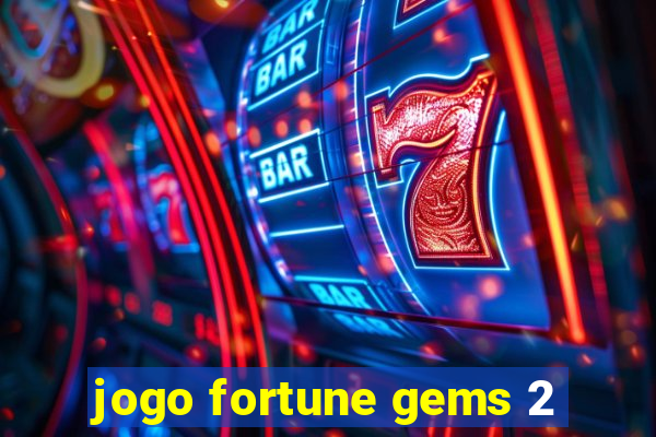 jogo fortune gems 2