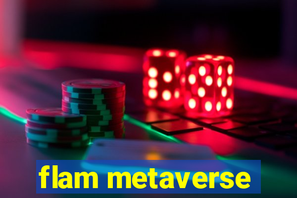 flam metaverse