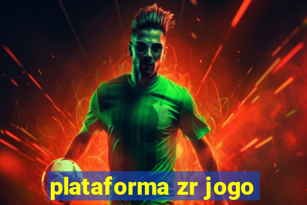 plataforma zr jogo