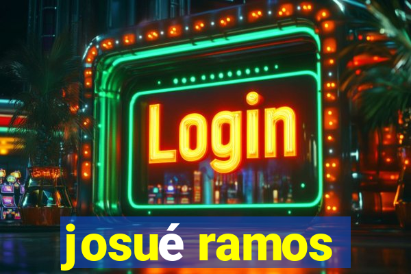 josué ramos