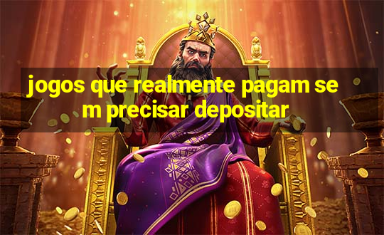 jogos que realmente pagam sem precisar depositar