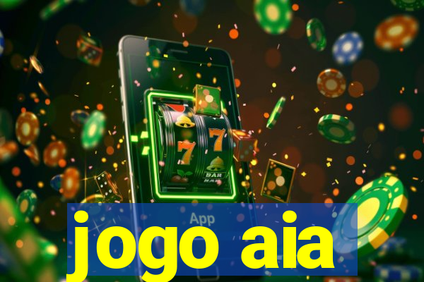 jogo aia