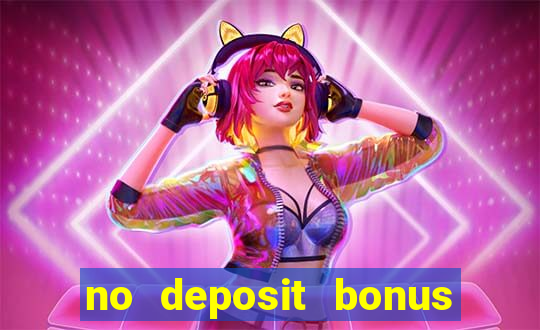 no deposit bonus slot games