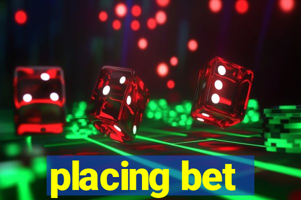 placing bet