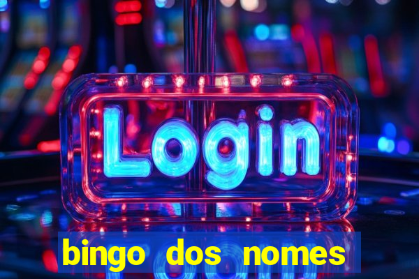 bingo dos nomes educa??o infantil