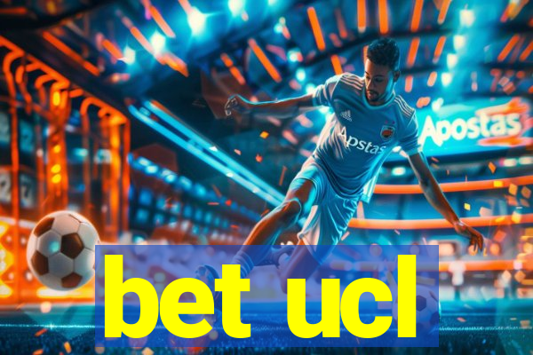 bet ucl