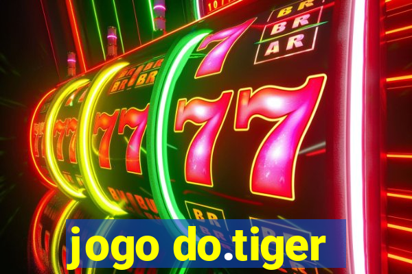 jogo do.tiger