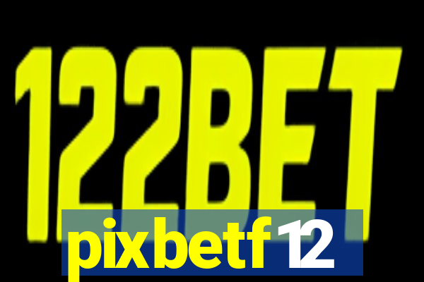 pixbetf12